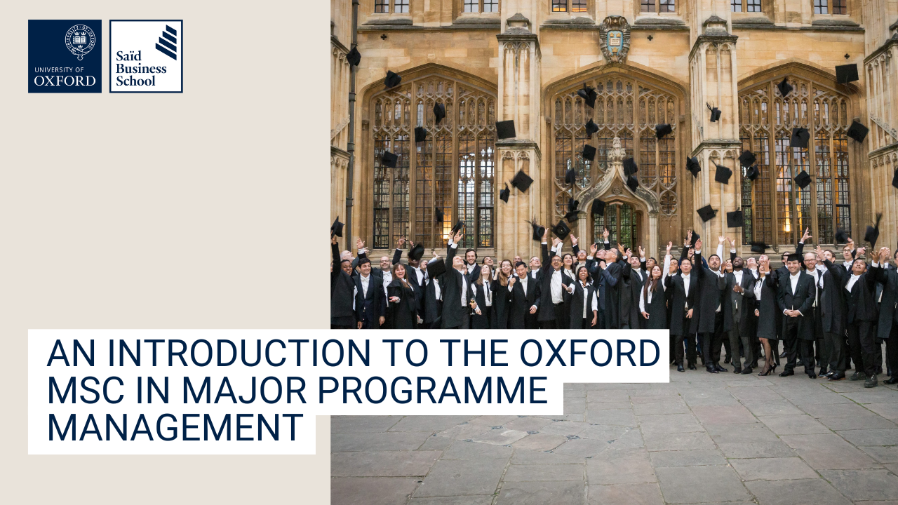 An introduction to the Oxford MSc in Major Programme Management